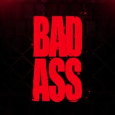 Bad Ass